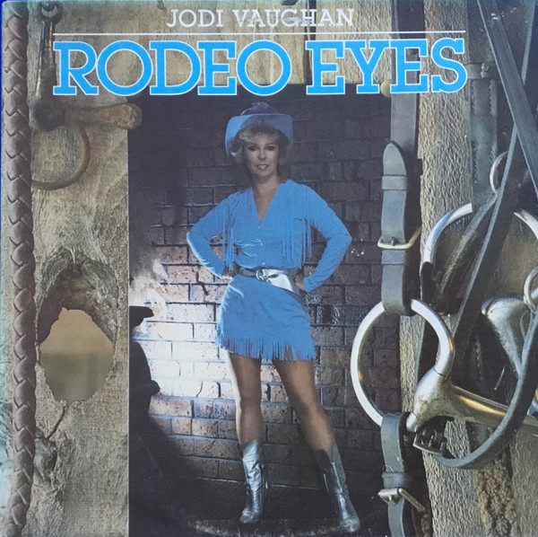 Jodi Vaughan – Rodeo Eyes