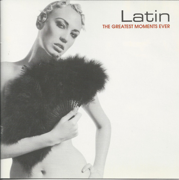 Various – Latin – The Greatest Moments Ever