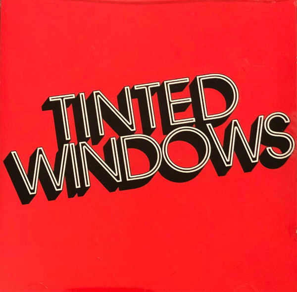 Tinted Windows – Tinted Windows