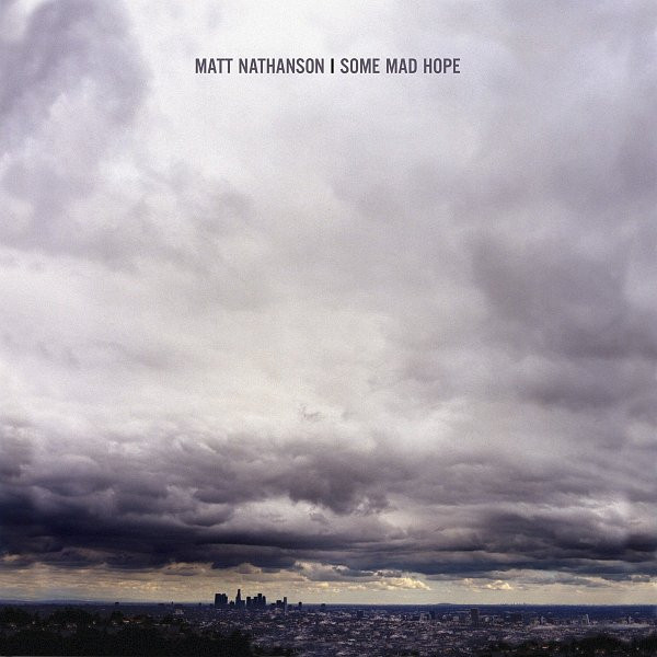 Matt Nathanson – Some Mad Hope