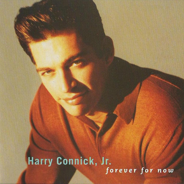 Harry Connick, Jr. – Forever For Now