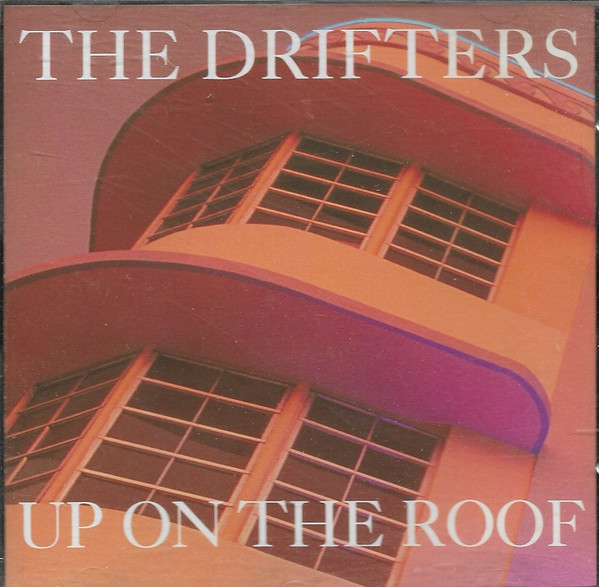 The Drifters – Up On The Roof