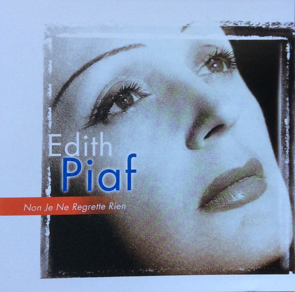Edith Piaf – Non Je Ne Regrette Rien