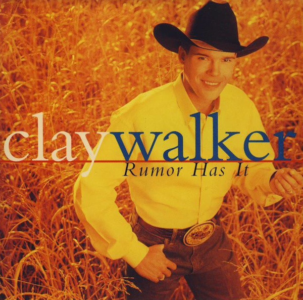 Clay Walker – Rumor Has It