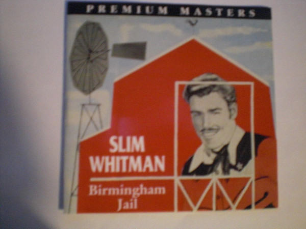 Slim Whitman – Birmingham Jail