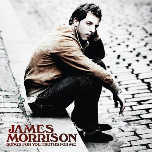 James Morrison (2) – Songs For You, Truths For Me
