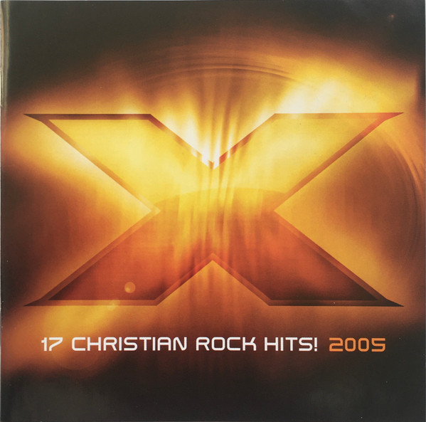 Various – X 2005 (17 Christian Rock Hits!)