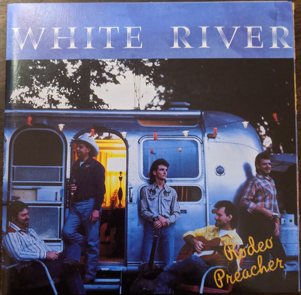 White River – Rodeo Preacher