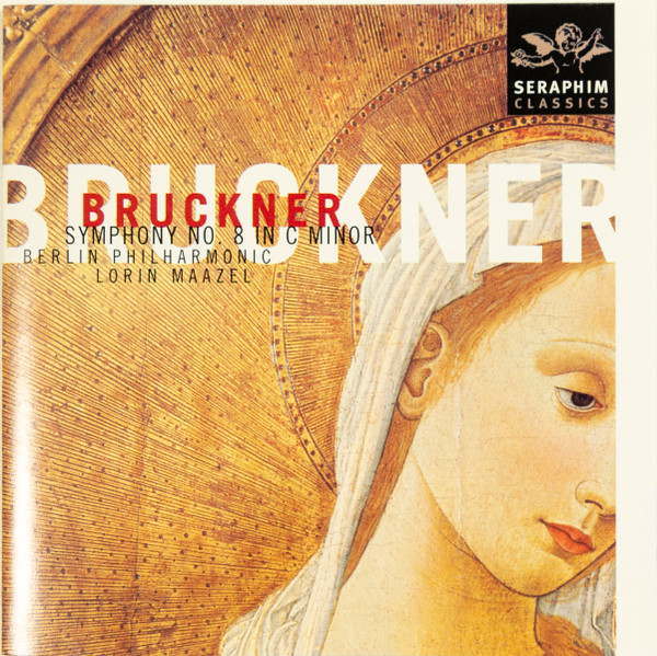 Bruckner* – Berlin Philharmonic* – Lorin Maazel – Symphony No. 8