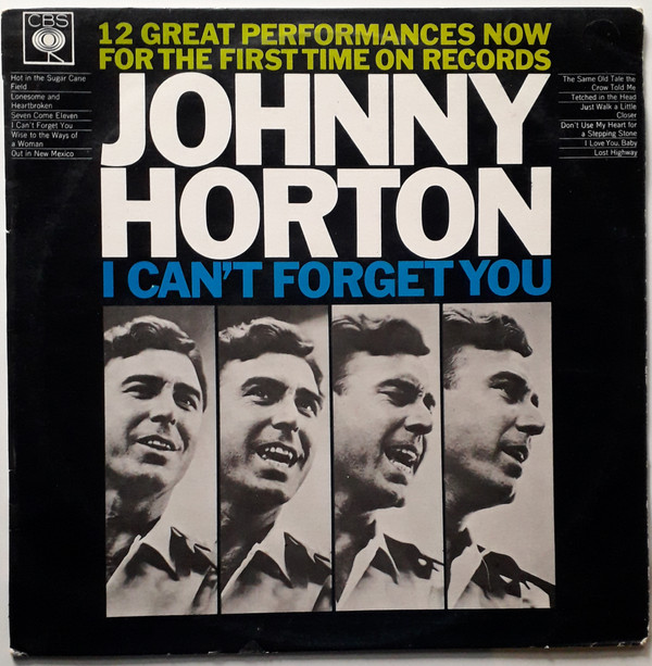 Johnny Horton – I Can’t Forget You