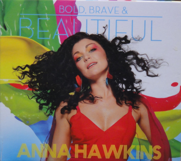 Anna Hawkins (3) – Bold, Brave & Beautiful