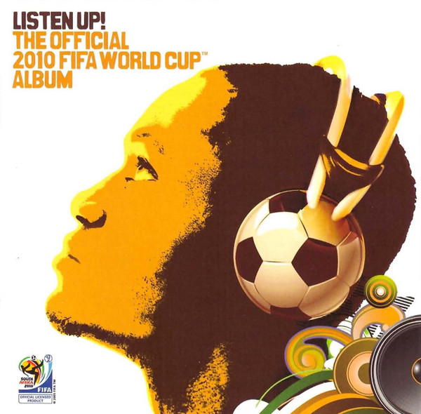 Various – Listen Up: The Official 2010 Fifa World Cup Album