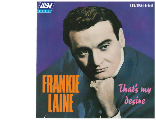 Frankie Laine – That’s My Desire