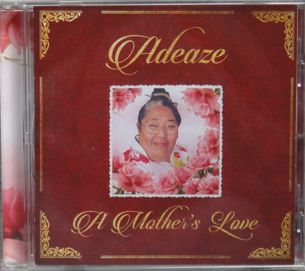 Adeaze – A Mother’s Love