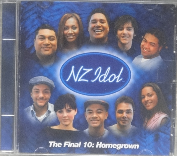 Various – NZ Idol The Final 10: Home Grown