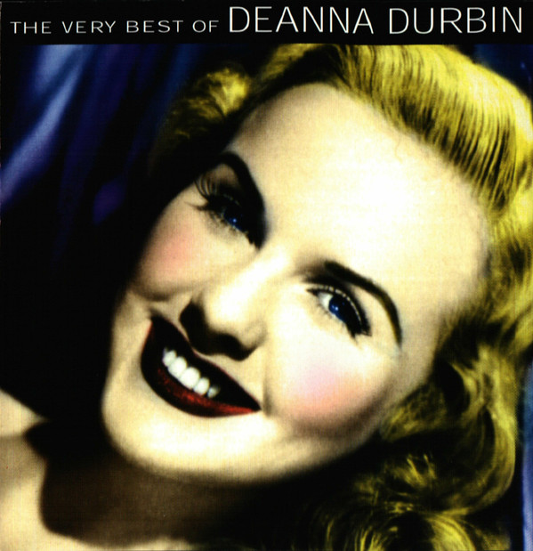 Deanna Durbin – The Very Best Of Deanna Durbin