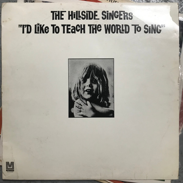 The Hillside Singers – I’d Like To Teach The World To Sing