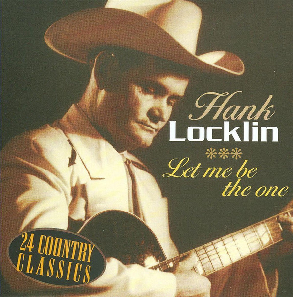Hank Locklin – Let Me Be the One: 24 Country Classics