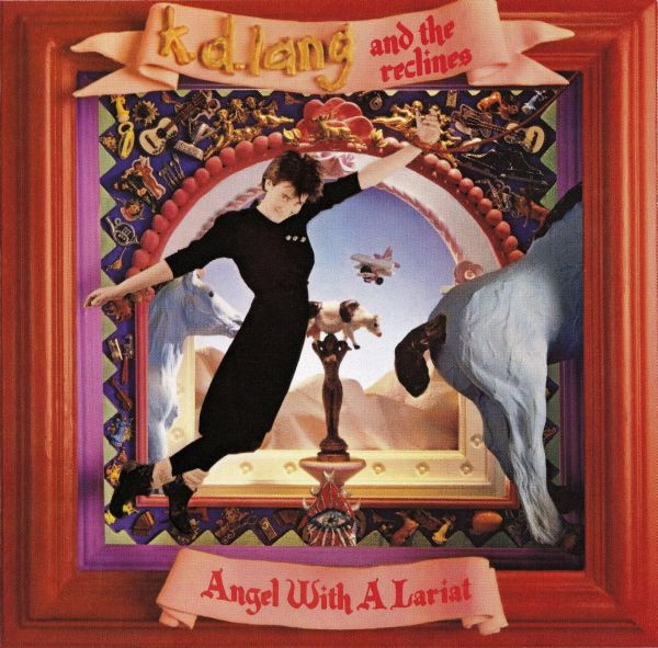 k.d. lang and the reclines – Angel With A Lariat