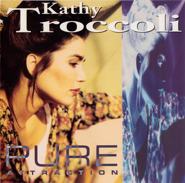 Kathy Troccoli – Pure Attraction