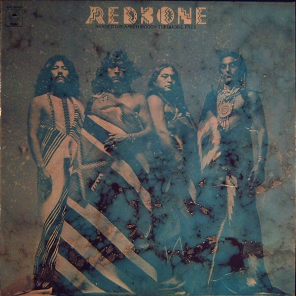Redbone – Beaded Dreams Through Turquoise Eyes