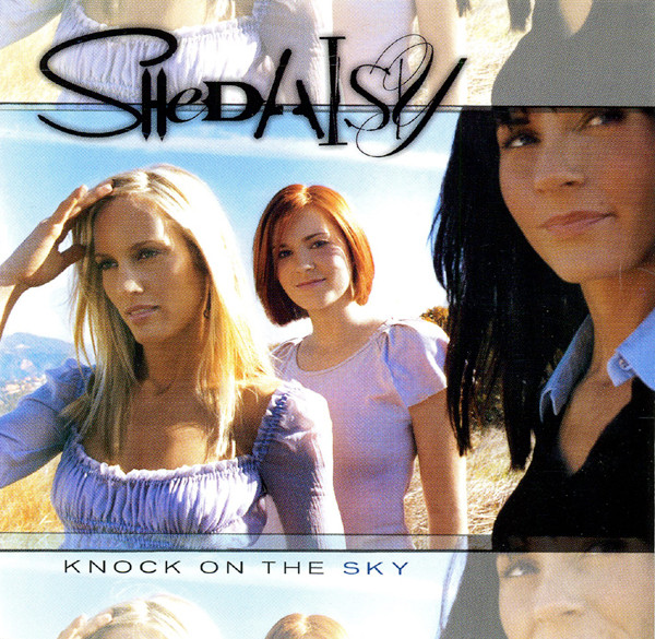 SHeDAISY – Knock On The Sky