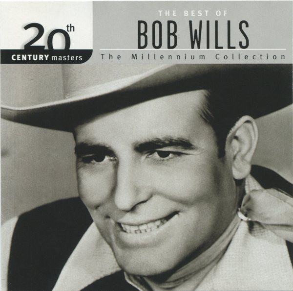 Bob Wills – The Best Of Bob Wills