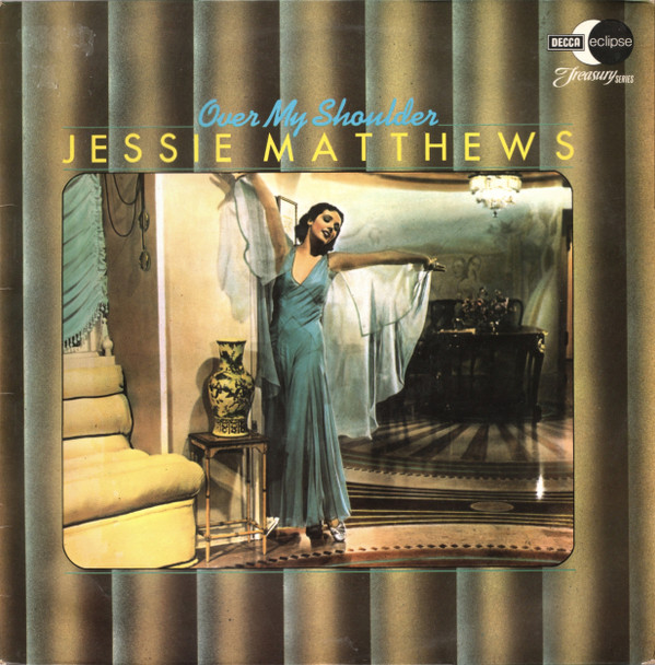Jessie Matthews (2) – Over My Shoulder