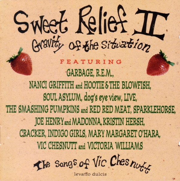 Various – Sweet Relief II: Gravity Of The Situation (The Songs Of Vic Chesnutt)