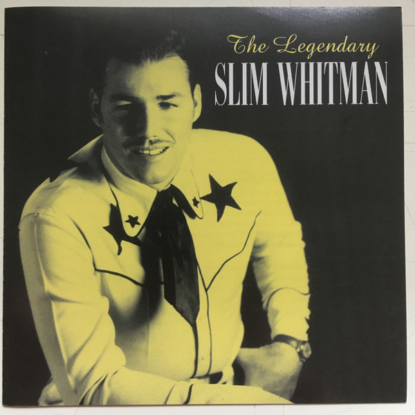 Slim Whitman – The Legendary Slim Whitman