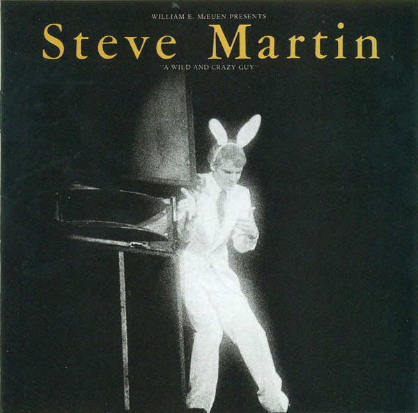 Steve Martin (2) – A Wild And Crazy Guy