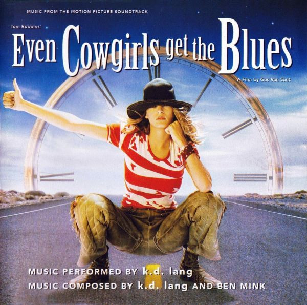 k.d. lang – Music From The Motion Picture Soundtrack Even Cowgirls Get The Blues