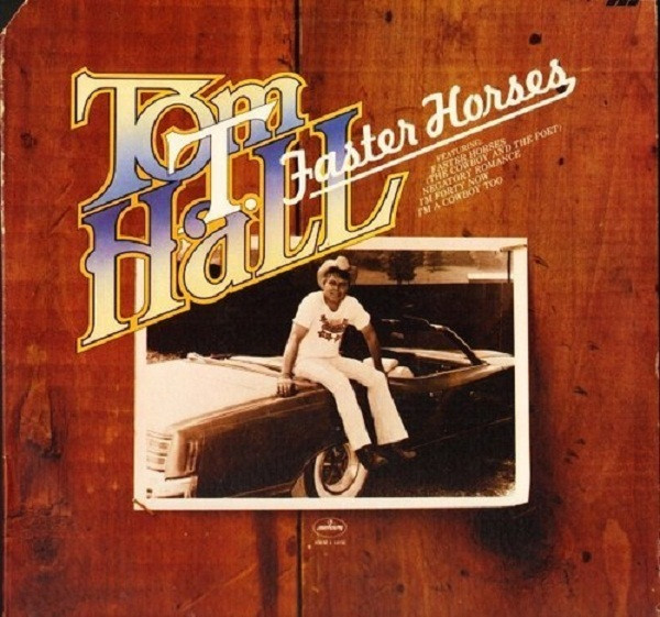 Tom T. Hall – Faster Horses