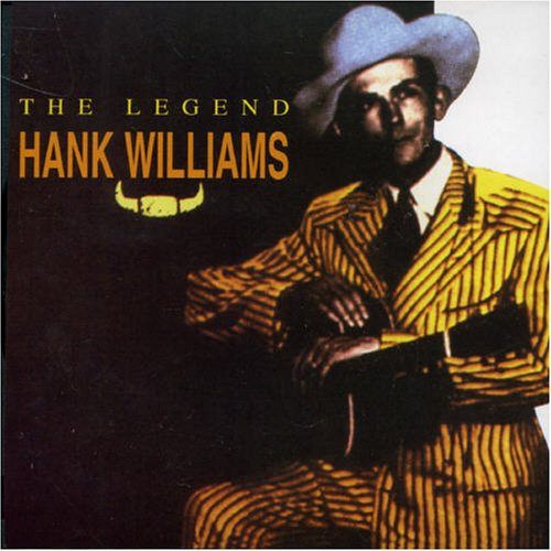 Hank Williams – The Legend – Hank Williams