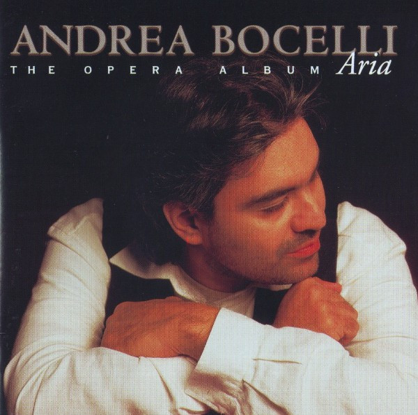 Andrea Bocelli – Aria · The Opera Album