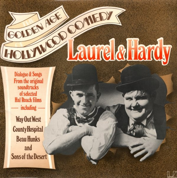Laurel & Hardy – The Golden Age Of Hollywood Comedy