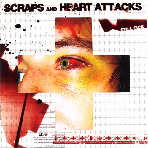 Scraps And Heart Attacks – Still Sick