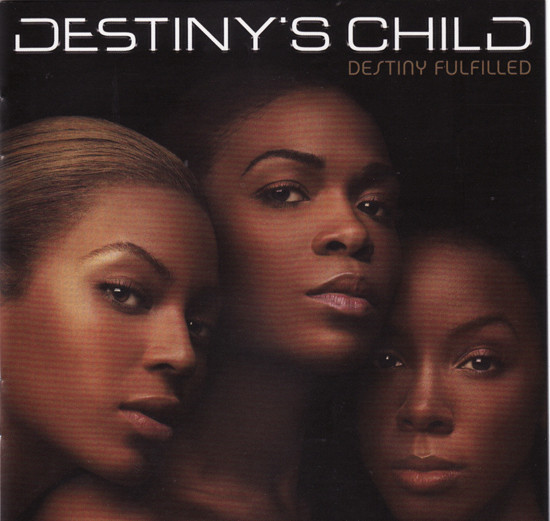 Destiny’s Child – Destiny Fulfilled