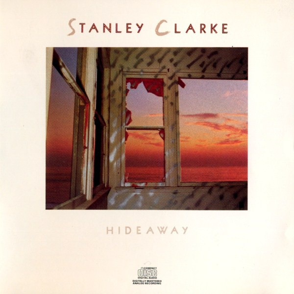 Stanley Clarke – Hideaway