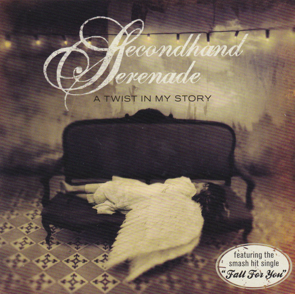 Secondhand Serenade – A Twist In My Story