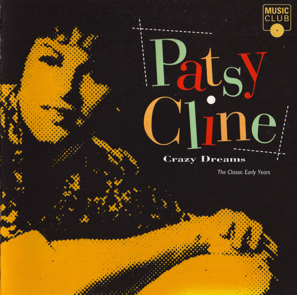 Patsy Cline – Crazy Dreams (The Classic Early Years)