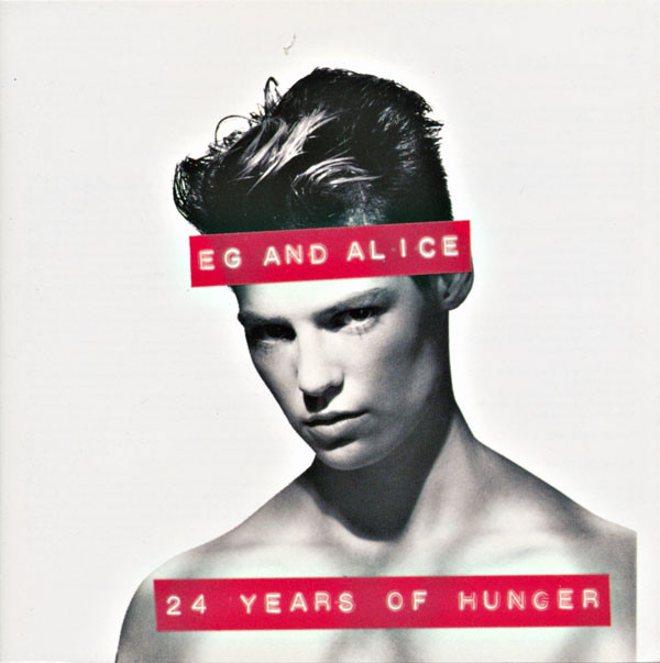 Eg & Alice – 24 Years Of Hunger