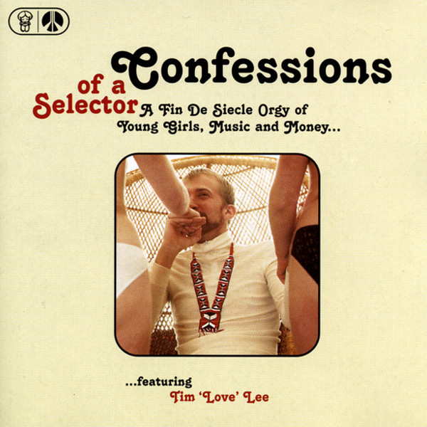 Tim ‘Love’ Lee* – Confessions Of A Selector