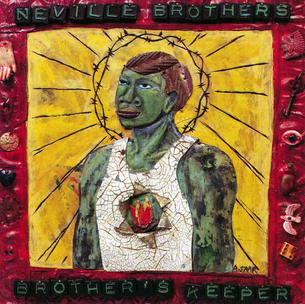 The Neville Brothers – Brother’s Keeper