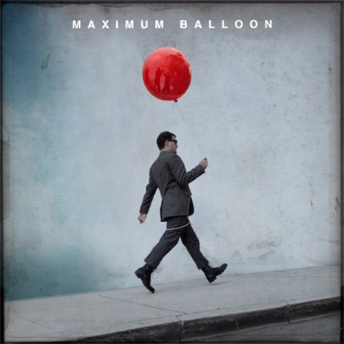 Maximum Balloon – Maximum Balloon