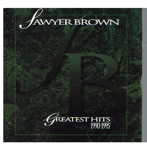 Sawyer Brown – Greatest Hits 1990-1995