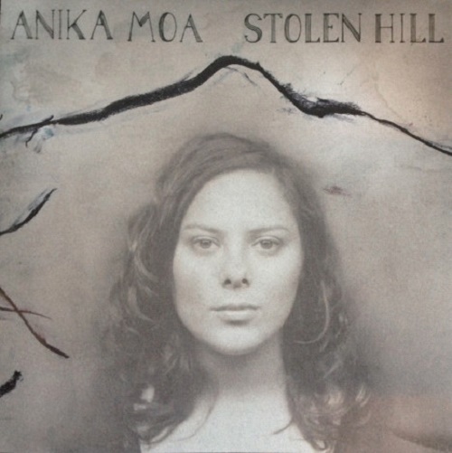 Anika Moa – Stolen Hill