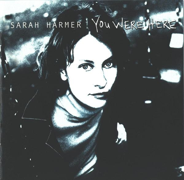 Sarah Harmer – You Were Here