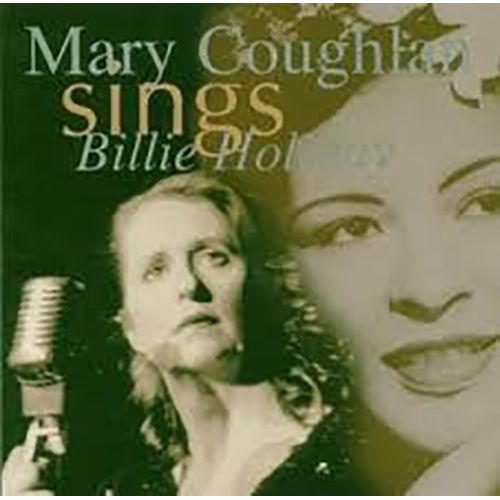 Mary Coughlan – Sings Billie Holiday