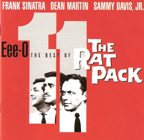 Frank Sinatra, Dean Martin, Sammy Davis Jr. – Eee-O 11: The Best Of The Rat Pack